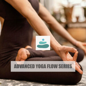 Advanced Yoga Flow Series